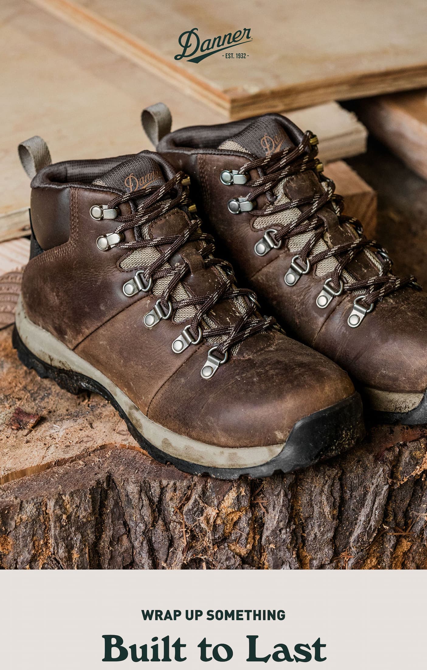 Danner: Wrap up something built to last