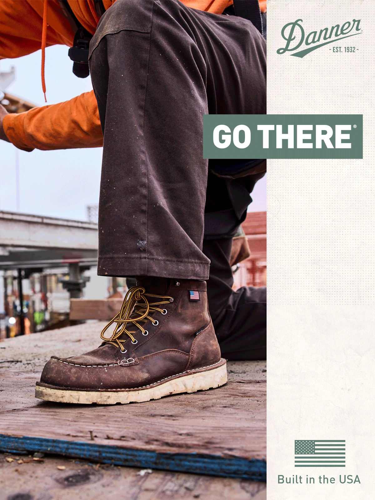 Danner - GO THERE - Built in the USA