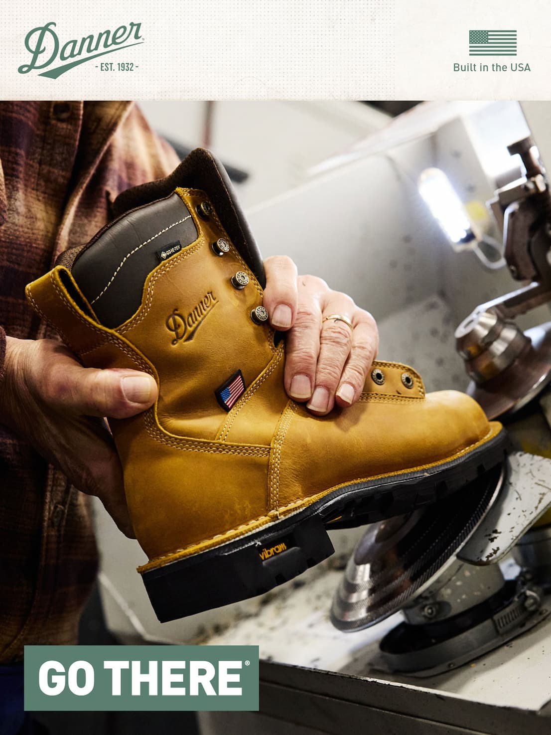 Danner - GO THERE - Built in the USA