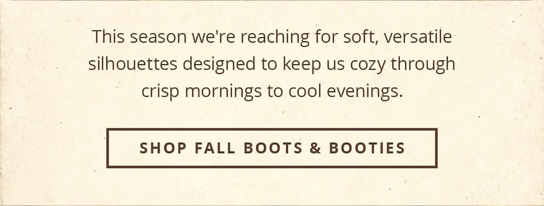 Shop Fall Boots & Booties