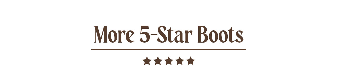 More 5-Star Boots