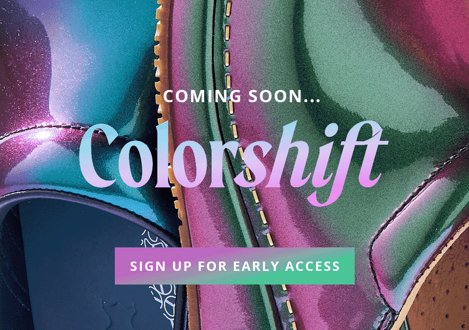 Coming Soon... Colorshift | Be first to know!
