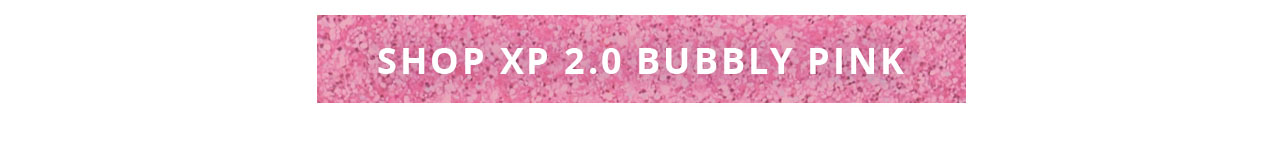 Shop XP 2.0 Bubbly Pink Glitter