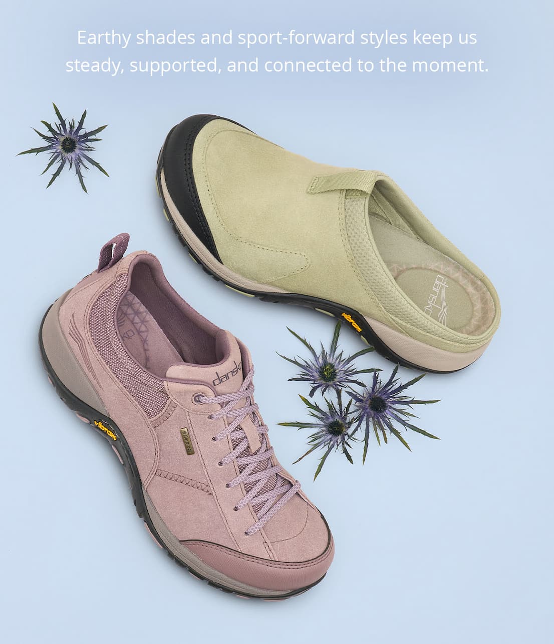 Earthy shades and sport-forward styles keep us steady, supported, and connected to the moment.
