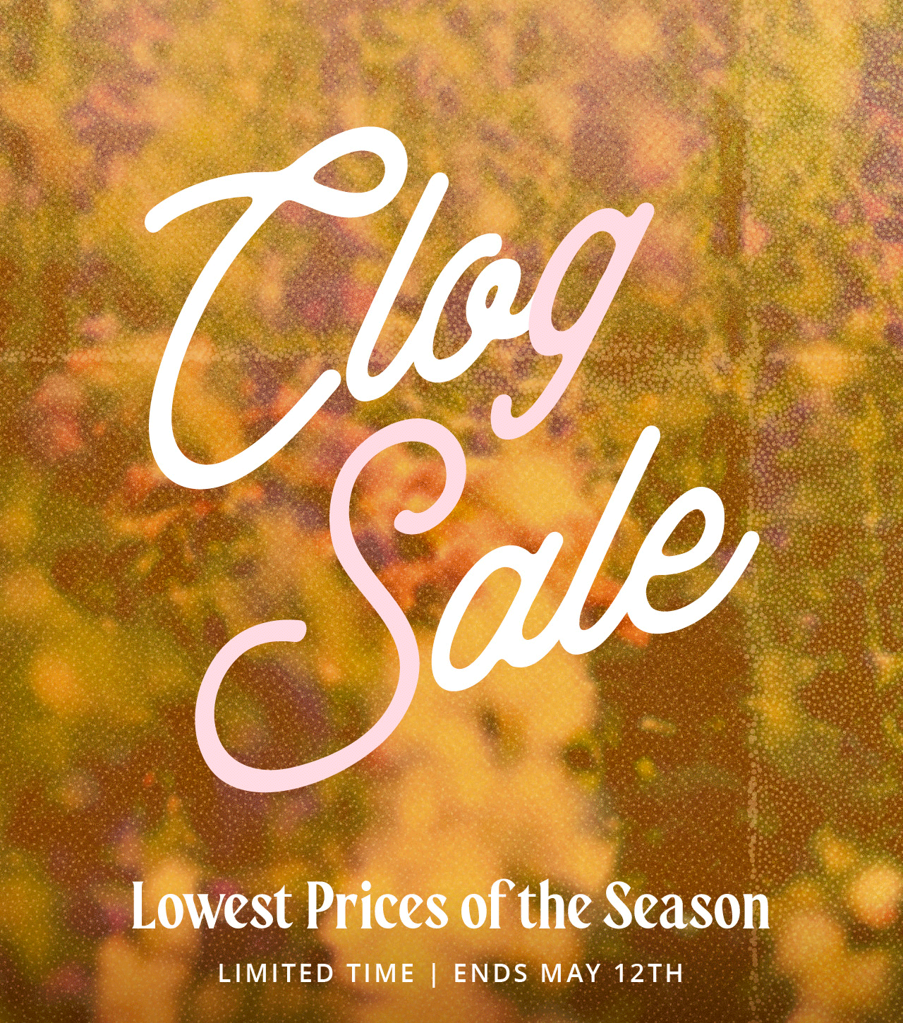 Clog Sale Starting Now | Lowest Prices of the Season
