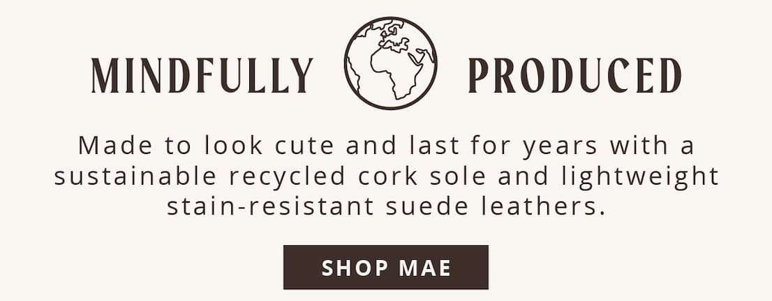 Mindfully Produced | Shop Mae