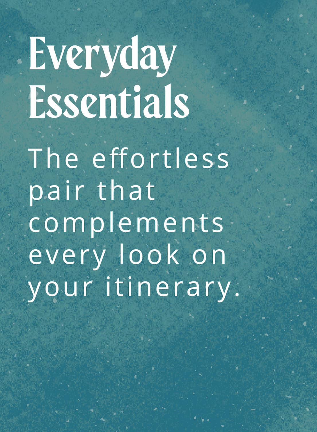 Everyday Essentials