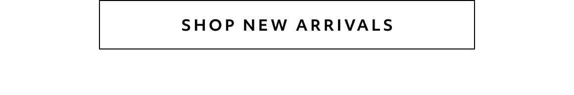 shop new arrivals