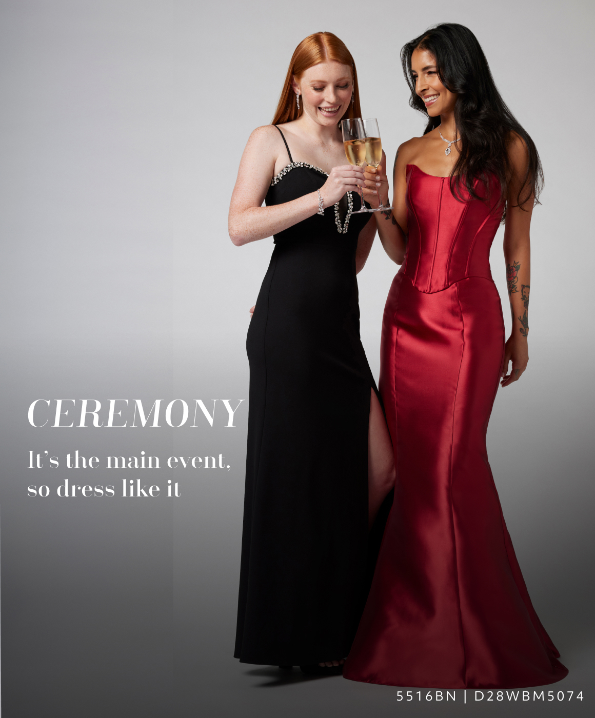 ceremony - it's the main event, so dress like it