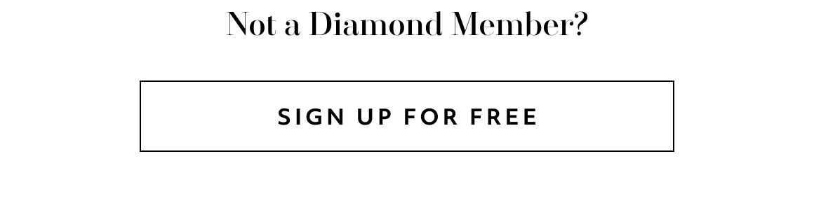 not a diamond member? sign up for free