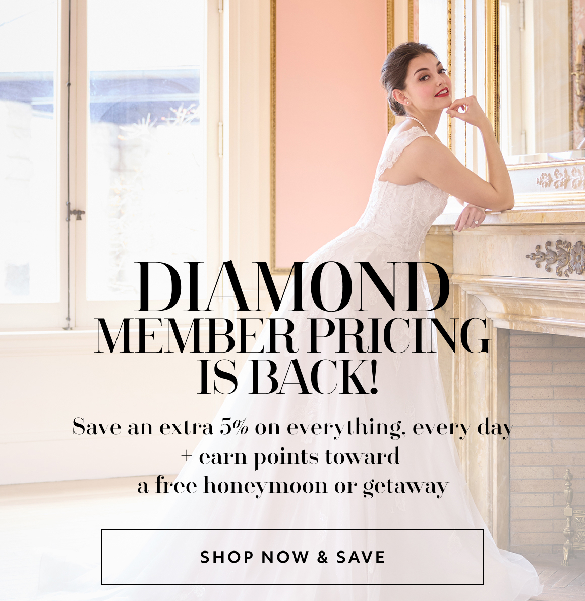 Diamond member pricing is back! - shop now & save