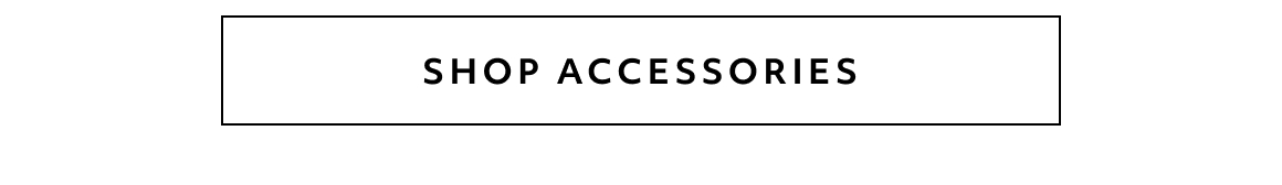 SHOP ACCESSORIES