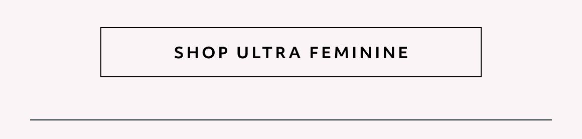 shop ultra feminine