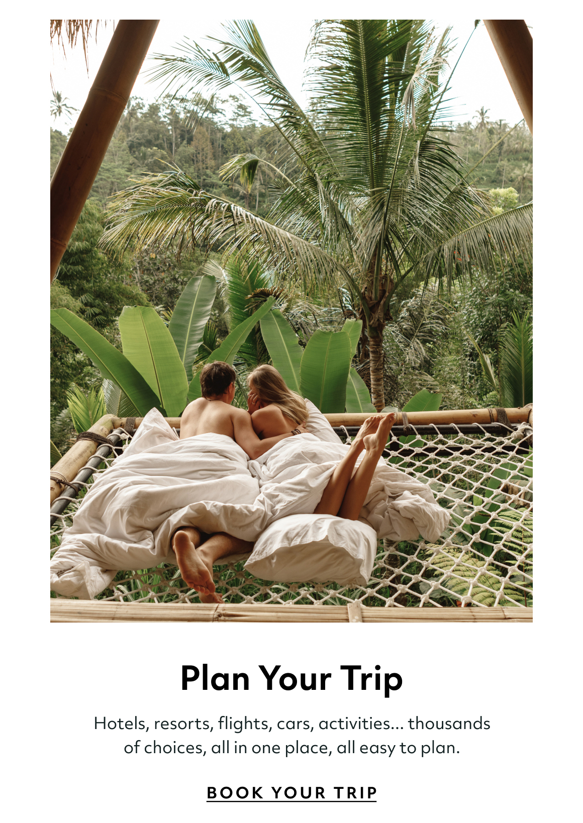 Plan Your Trip Hotels, resorts, flights, cars, activities... thousands of choices, all in one place, all easy to plan. book your trip