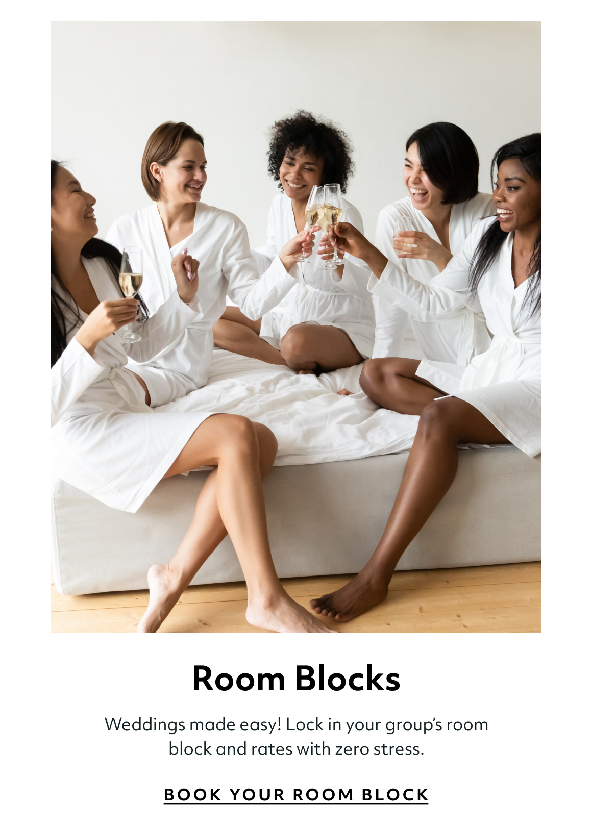 Room Blocks Weddings made easy! Lock in your group’s room block and rates with zero stress. book your room block
