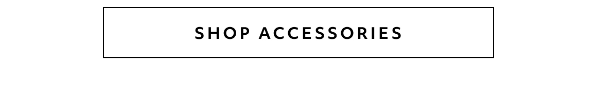 SHOP ACCESSORIES