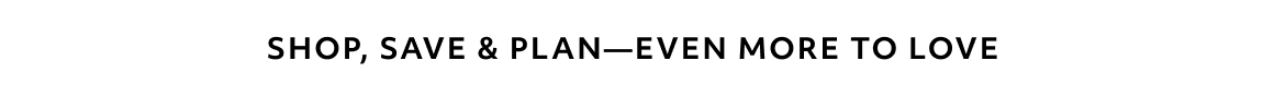 SHOP, SAVE & PLAN - CHECK US OUT
