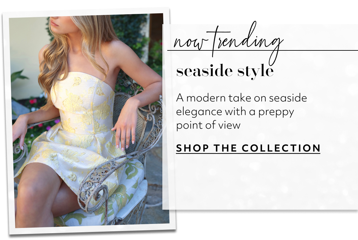 now trending - seaside style