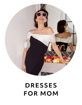DRESSES FOR MOM