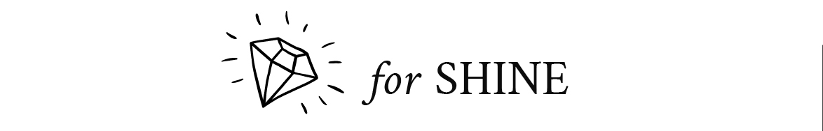 For shine