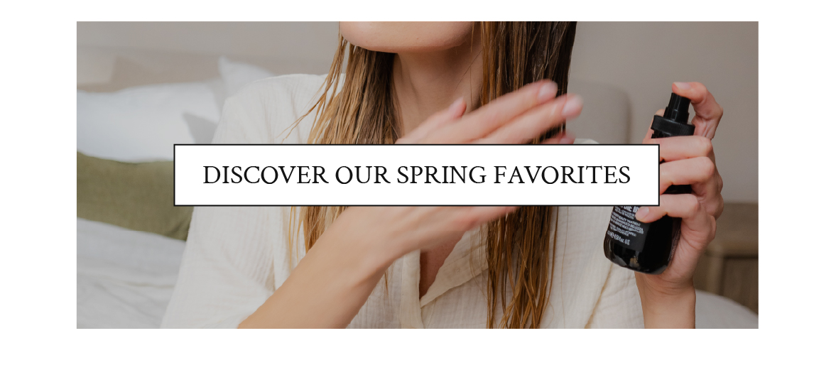 Discover our spring favorites