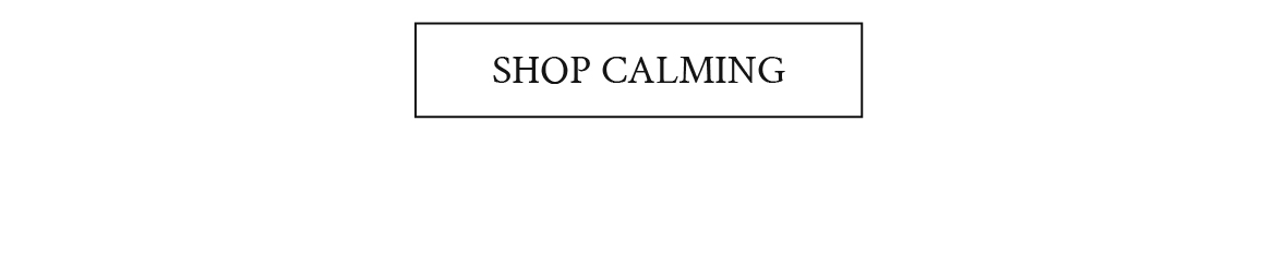 Shop Calming