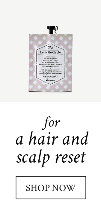 For a scalp reset