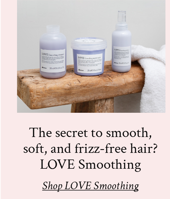 Shop LOVE Smoothing