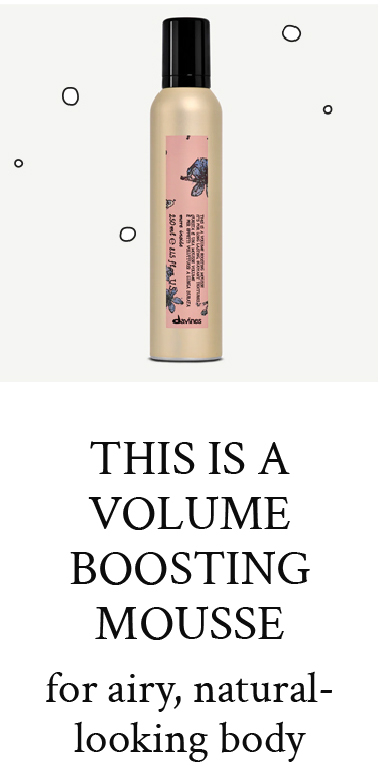 This is a Volume Boosting Mousse