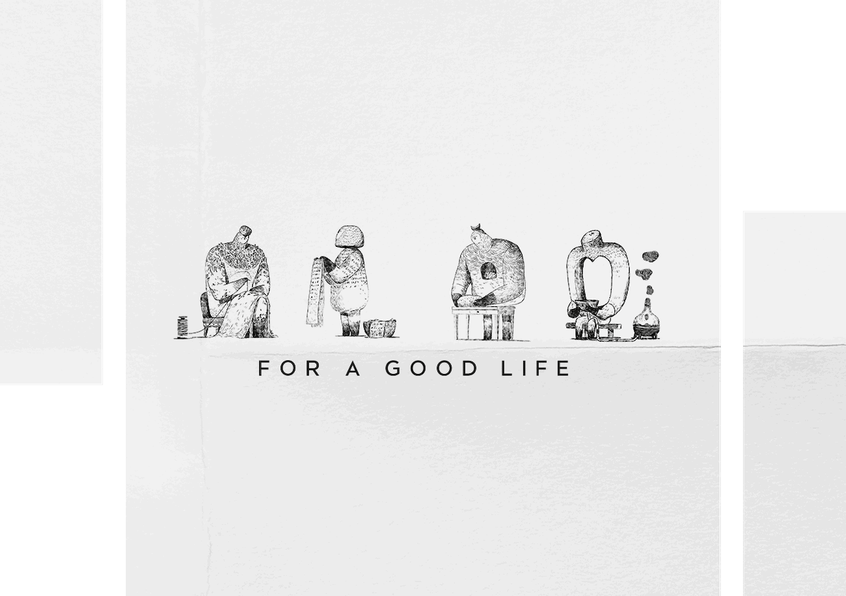 For a good life