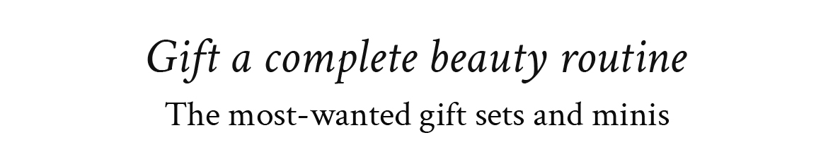 Gift a beauty routine