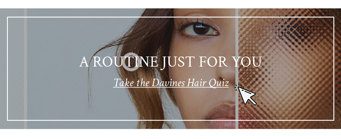 The Davines Hair Quiz