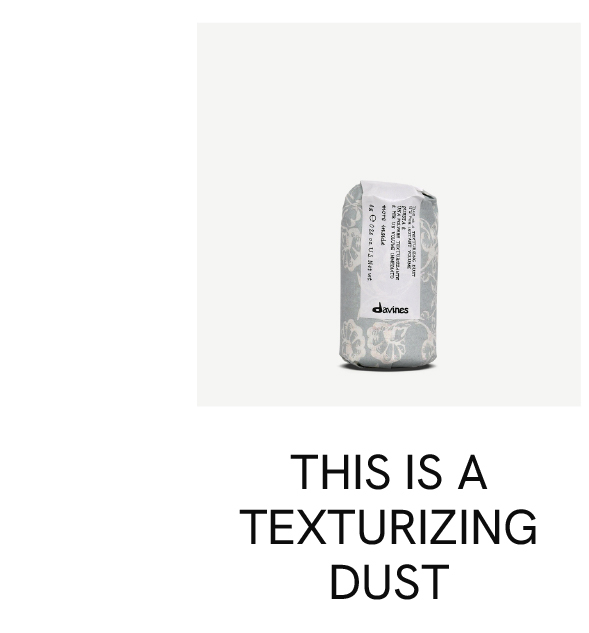 This is a Texturizing Dust