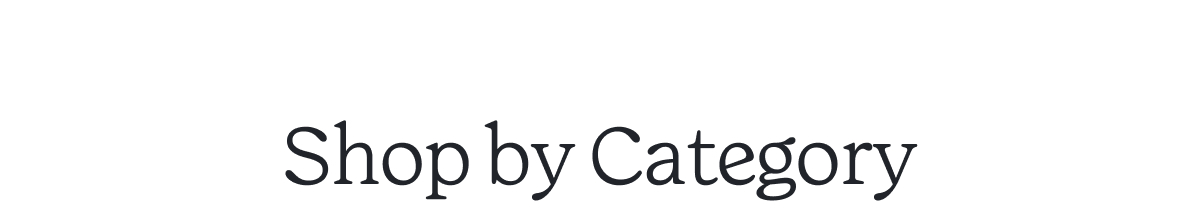 Shop by Category >
