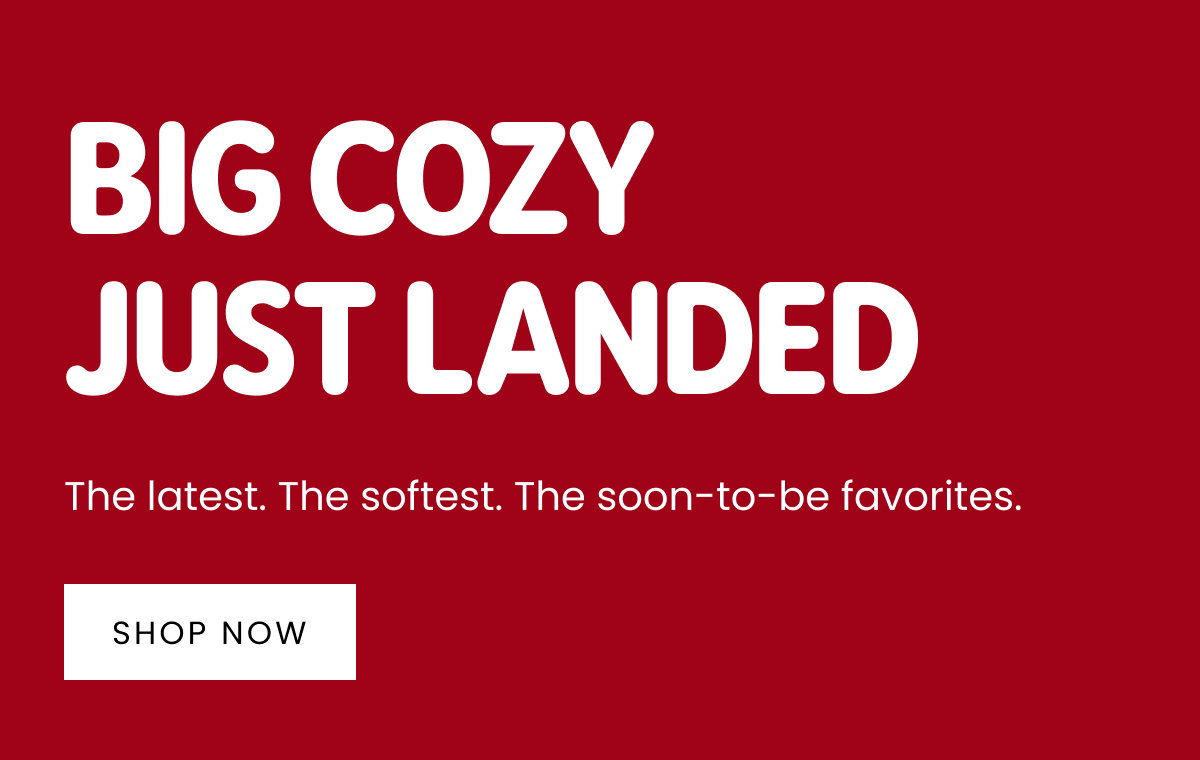 Big Cozy >