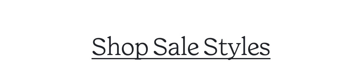Shop Sale Styles >
