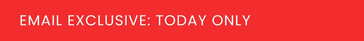 Today Only >