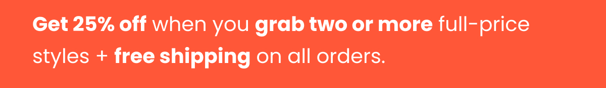 25% off >