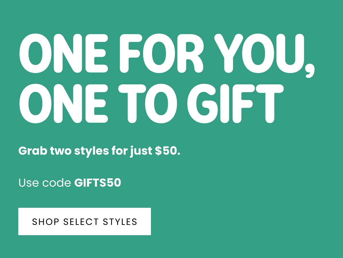 Shop Select Styles >