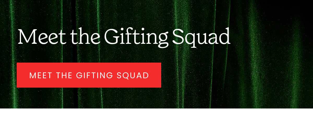 Gifting Squad >