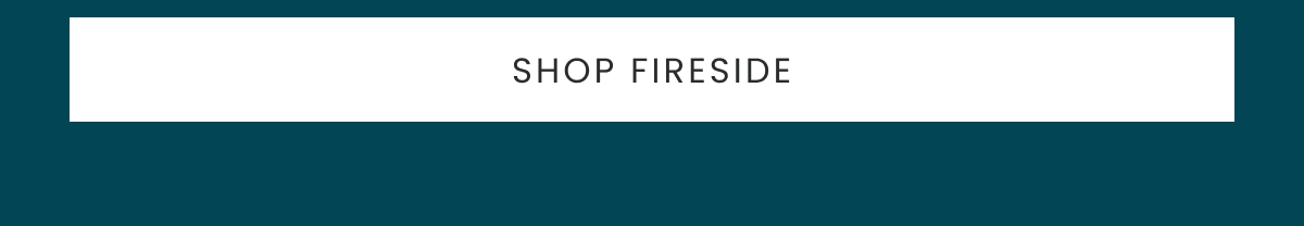 Shop Fireside