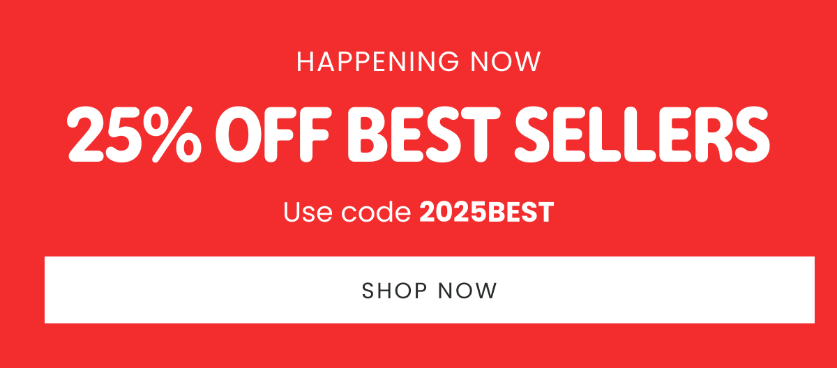 25% off Best Sellers