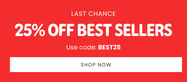 25% Off Best Sellers >