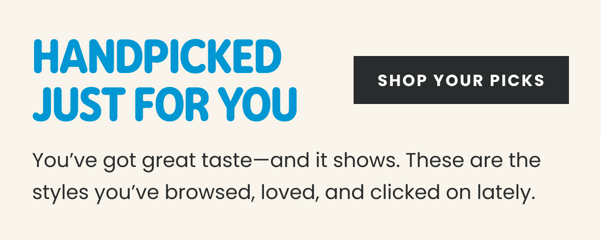 Handpicked Just For You >