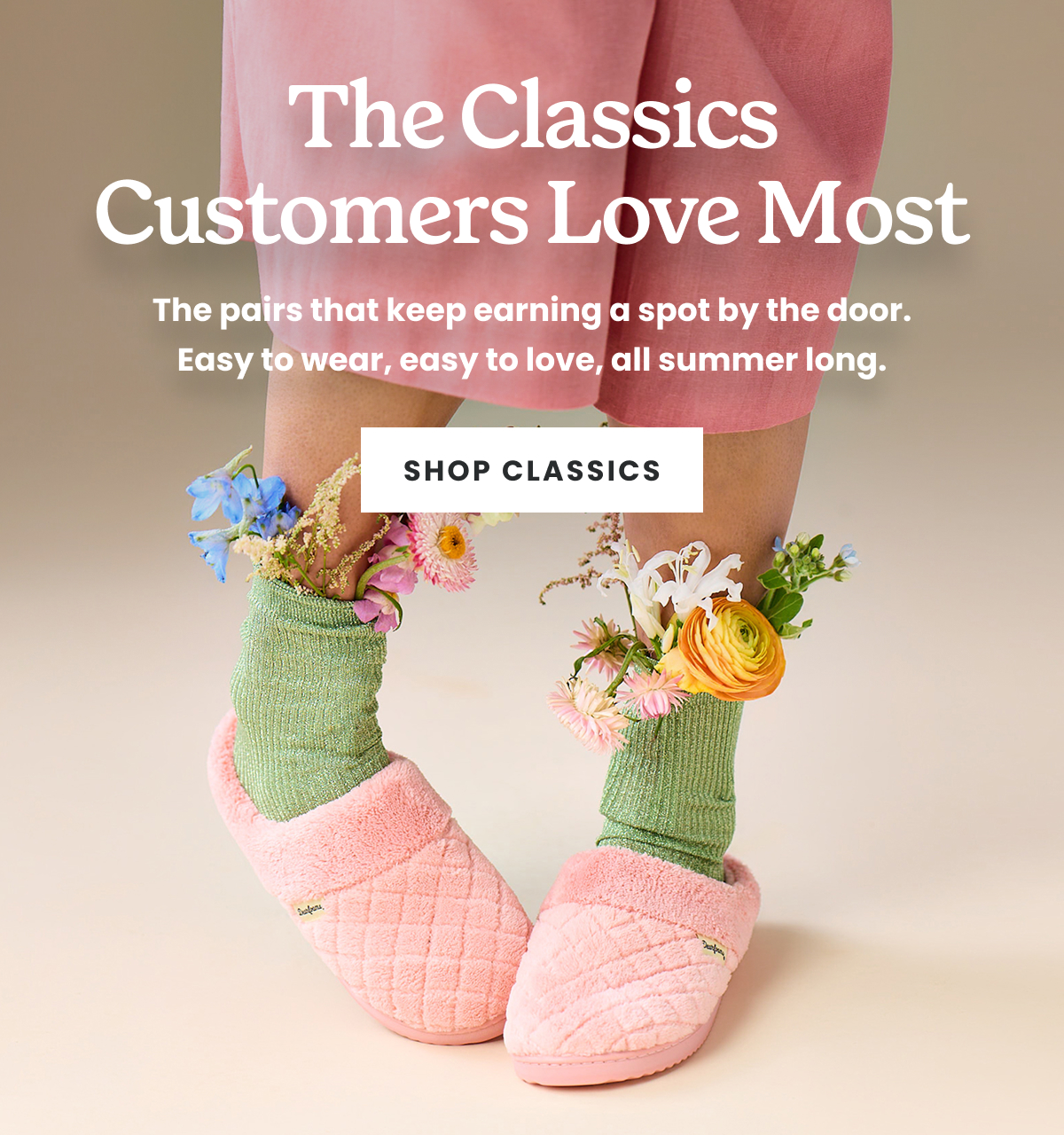 The Classics Customers Love Most. Shop Classics.