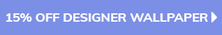 15% OFF DESIGNER WALLPAPER