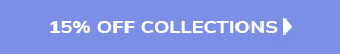 15% OFF COLLECTIONS