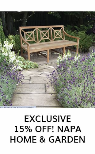 EXCLUSIVE 15% OFF! NAPA HOME & GARDEN