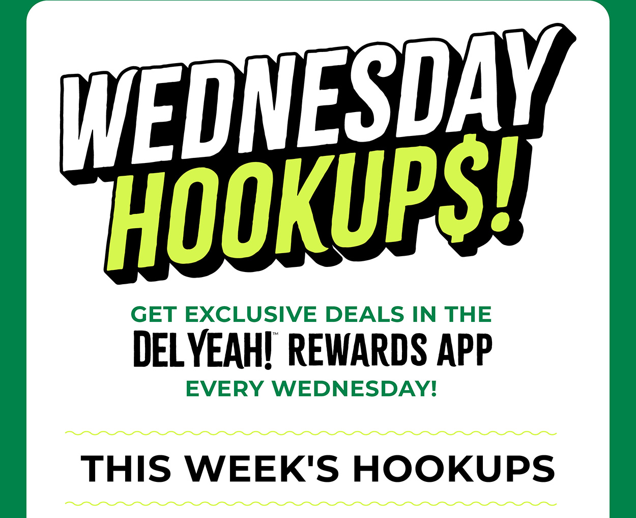 WEDNESDAY HOOKUP$