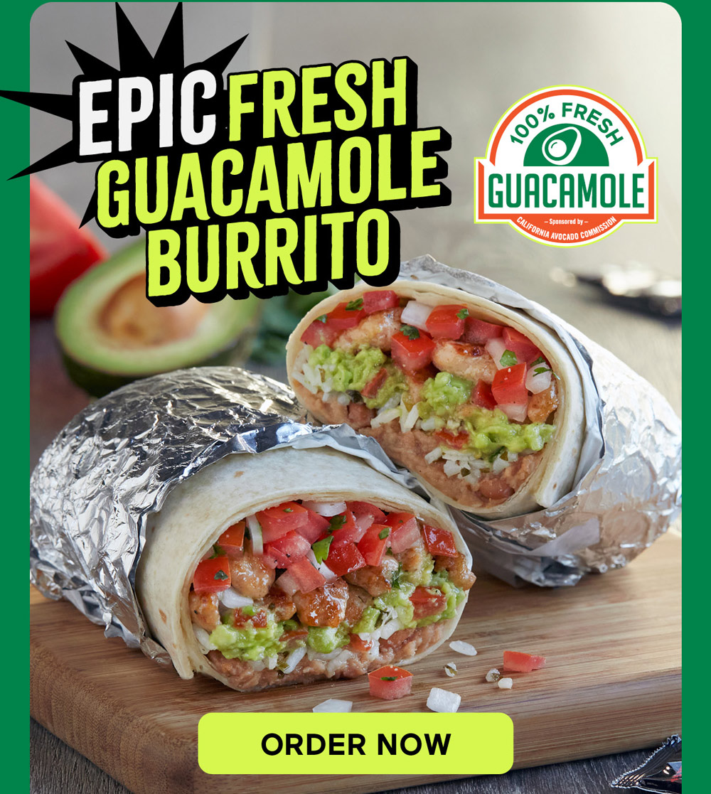 Epic Guac Burrito